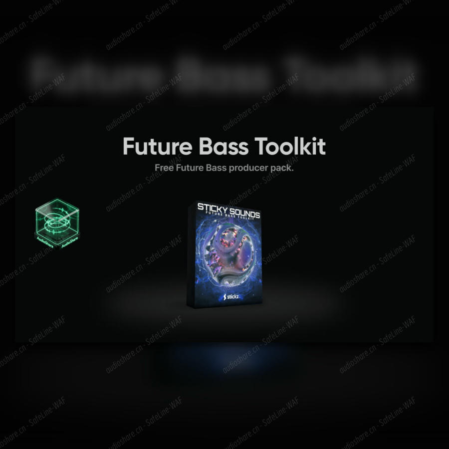 终极免费制作工具包 Stickz – Future Bass Toolkit